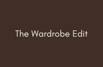 Welcome To ‘The Wardrobe Edit’ & My Subst...
